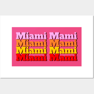 Miami Mami Posters and Art